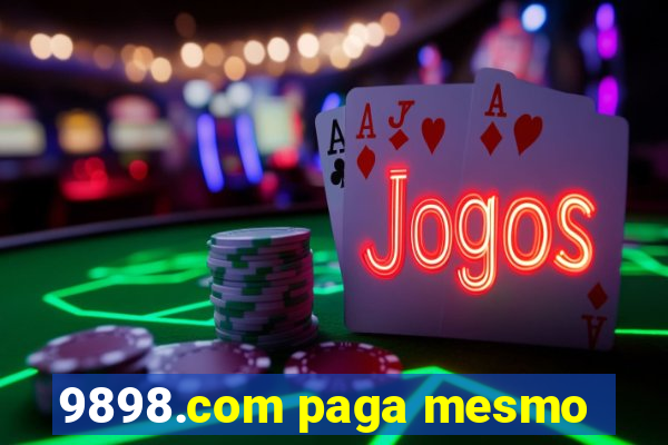 9898.com paga mesmo